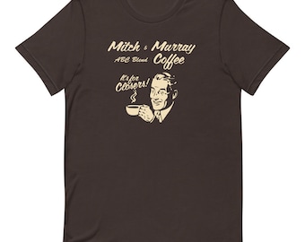 Mitch And Murry Coffee ABC Blend ( Coffee Is For Closers) Funny Sales Person Short-Sleeve Unisex T-Shirt