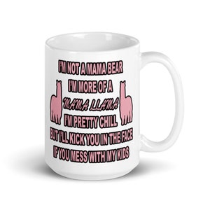 Mama Llama Funny Mothers Pride And Protection Coffee Mug