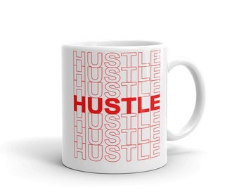 Hustle Thank You Plastic Bag Typography Entrepreneur Funny White Coffee Mug