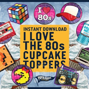 Puede incluir: Toppers de cupcake imprimibles con iconos de los 80 como una cinta de casete, un cubo de Rubik, Pac-Man, una radiograbadora y una botella de spray de Aqua Net para el cabello. El texto "I Love The 80s Cupcake Toppers" está en el centro de la imagen.