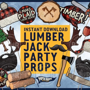 May include: A set of 12 printable Lumberjack party photo booth props. The props include a lumberjack hat, a beard, a mustache, a plaid shirt, a saw, an axe, a tree, a log, a moose antler, a pipe, a chainsaw, and a "Timber!" sign.
