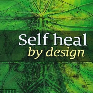 Self Heal By Design