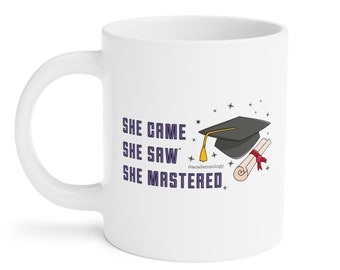 She came. She saw. She mastered. (mug, 11oz\15oz\20oz)