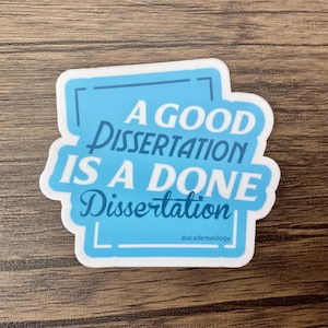 Een goed proefschrift is een voltooide proefschriftsticker