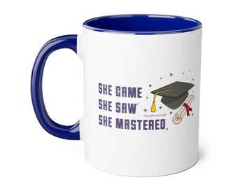 She came. She saw. She mastered. (mug, 11oz)