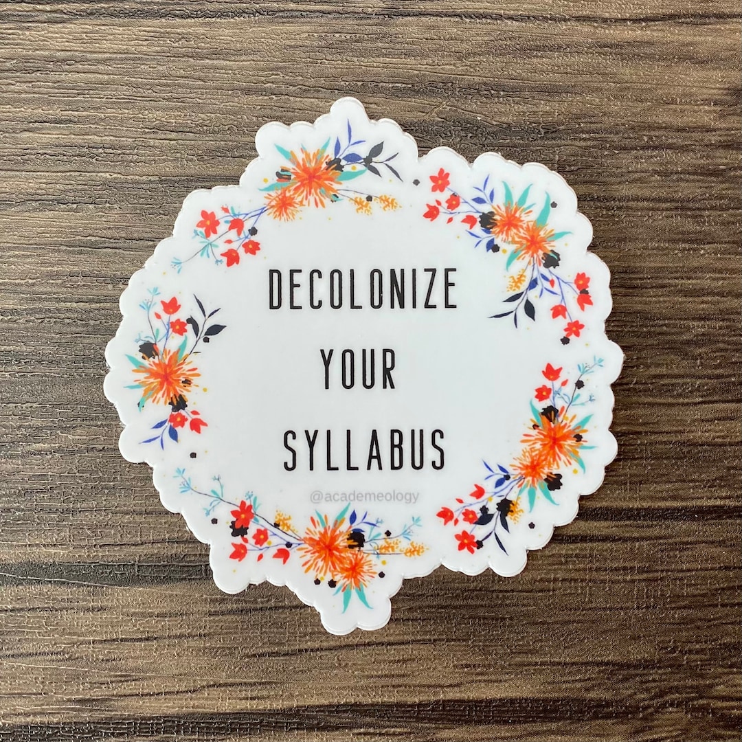 Decolonize Your Syllabus Sticker - Etsy
