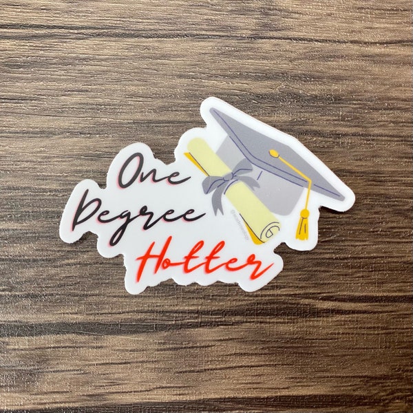 One degree hotter sticker