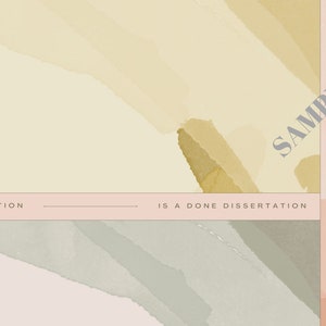 May include: A light pink, yellow, and green abstract watercolor background with the text "A good dissertation is a done dissertation" in the center.