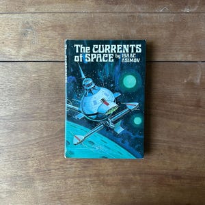 The Currents of Space: Isaac Asimov, 1952 Book Club Edition, Original Dust Jacket