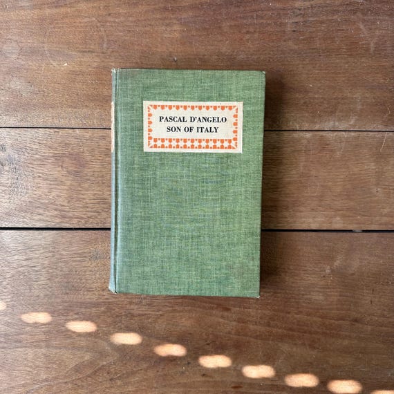 1924 First Edition Son of Italy by Pascal D’Angelo