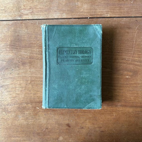 Elementary Biology Textbook by Peabody and Hunt Antique 1913 Macmillan Edition