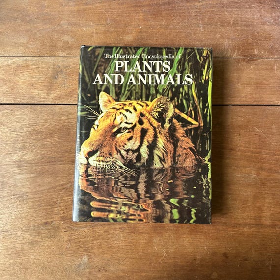1979 The Illustrated Encyclopedia of Plants and Animals