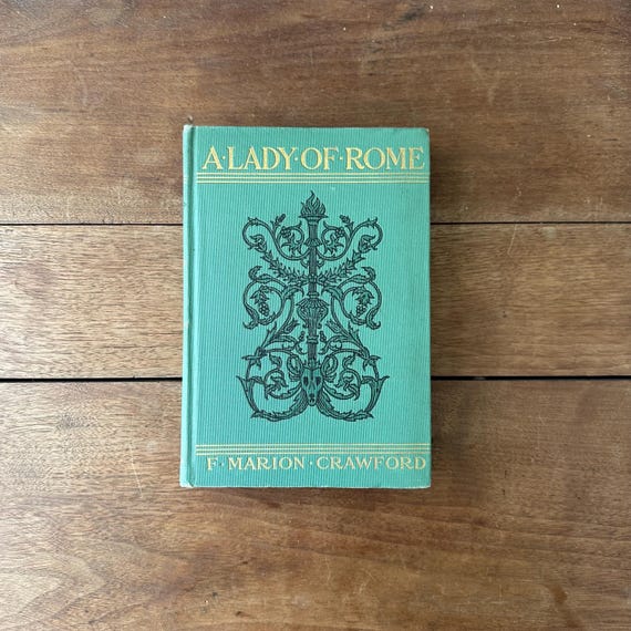 1906 A Lady of Rome by F. Marion Crawford