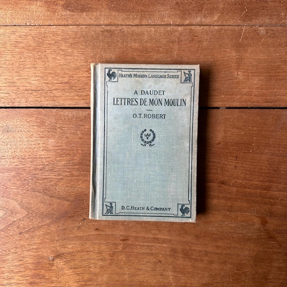 1922 Lettres de Mon Moulin by Alphonse Daudet Heath’s Modern Language Series