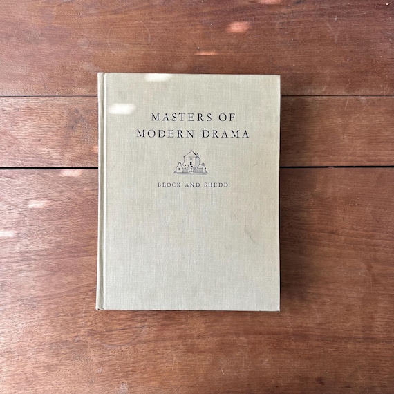 1962 Masters of Modern Drama by Block and Shedd