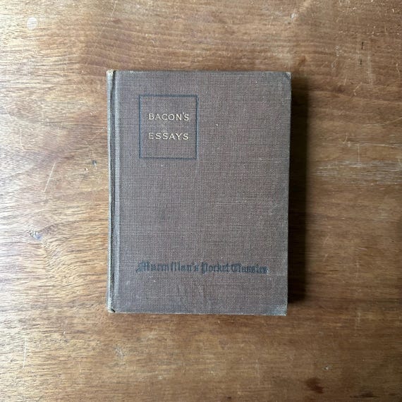 Bacon’s Essays Antique 1916 Macmillan's Pocket Classics Edition