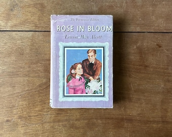 Rose in Bloom Louisa May Alcott The Plumfield Edition