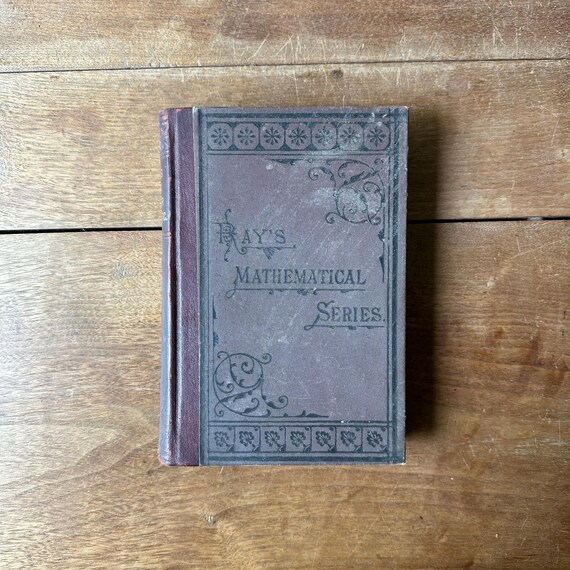 Ray’s New Higher Arithmetic Ray's Mathematical Series Antique Edition Math Textbook