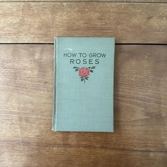 1916 How to Grow Roses Conard & Jones Gardening Guide