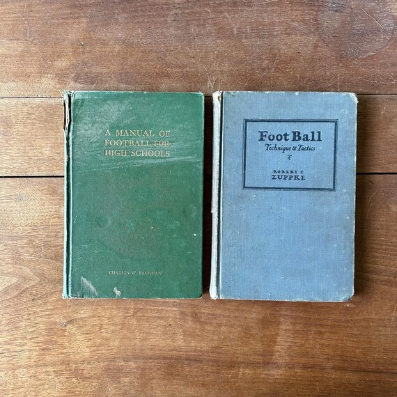 Antique High School Football Manuals Set - A Manual of Football for High Schools (1923) / Foot Ball Technique & Tactics (1922)