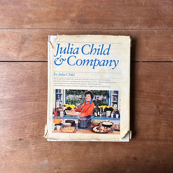 1978 Julia Child & Company Cookbook: Vintage Recipes from TV Show
