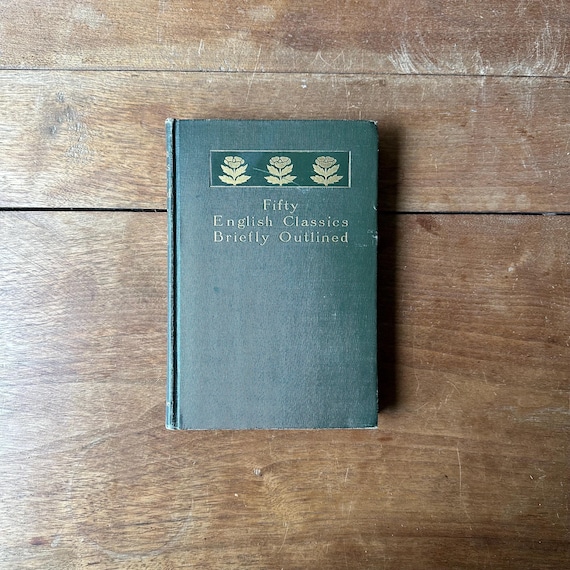 1905 Fifty English Classics Briefly Outlined by Melvin Hix