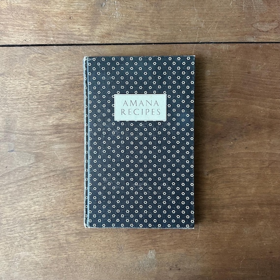 Amana Recipes Cookbook Vintage 1948 Edition