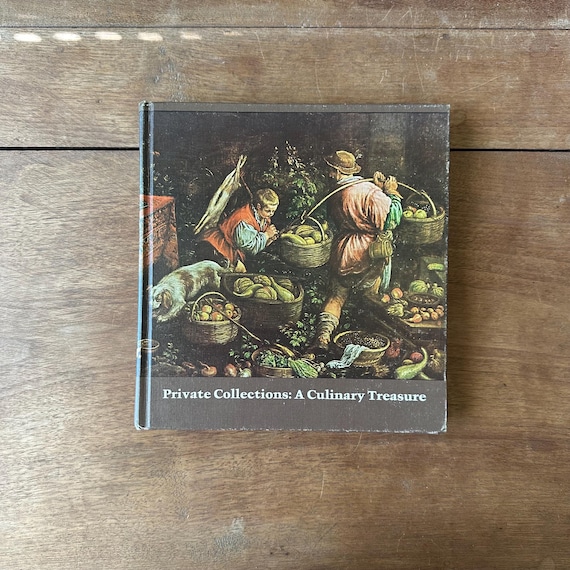 1976 Edition Private Collections: A Culinary Treasure Cookbook Vintage