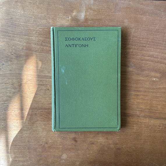 Antique 1899 The Antigone of Sophocles Translated by George Herbert Palmer