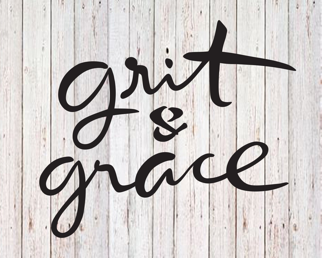 Grit and Grace SVG, Kindness SVG, Motivational SVG Files for Cricut