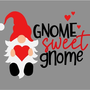 Gnome Sweet Gnome Svg, Hearts, Valentine's Day SVG files for Cricut, Silhouette, sublimation design