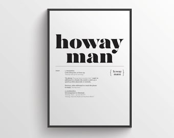 Howay Man Definition Print / Newcastle / Toon / Christmas Gift