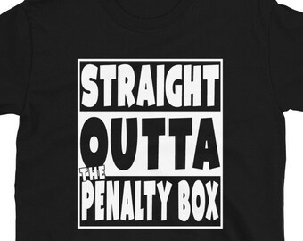 Straight Outta The Penalty Box Hockey T-Shirt - Funny Ice Hockey Season Tee Shirt