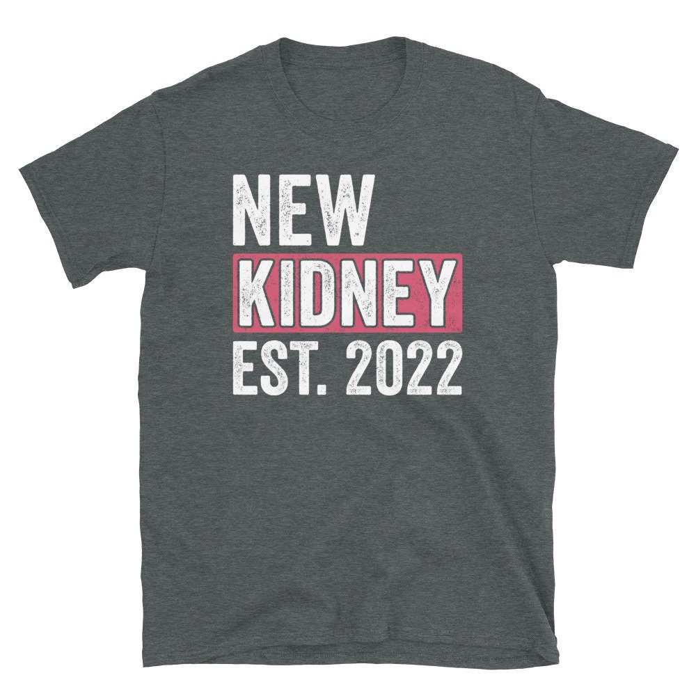 New Kidney Est. 2022 Shirt Kidney Replacement Surgery T-shirt Kidney ...