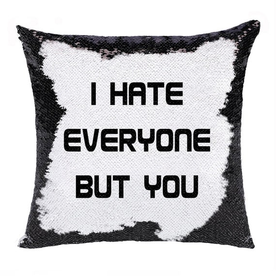 i hate everyone sequin pillow