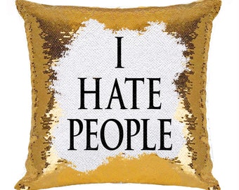 Taie d'oreiller à sequins I HATE GENS personnalisée | Housse de coussin texte personnalisée | Cadeau amusant pour une fête d'anniversaire | GIFORUE