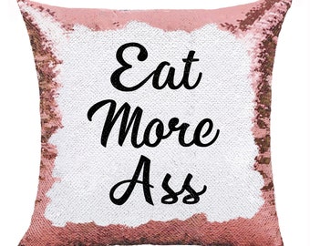 Eat More Ass Pillow Sequin Custom | Personalized Text Cushion Cover |Funny Gift For Men Women Birthday Holiday XMS Couch Travel Car |GIFORUE