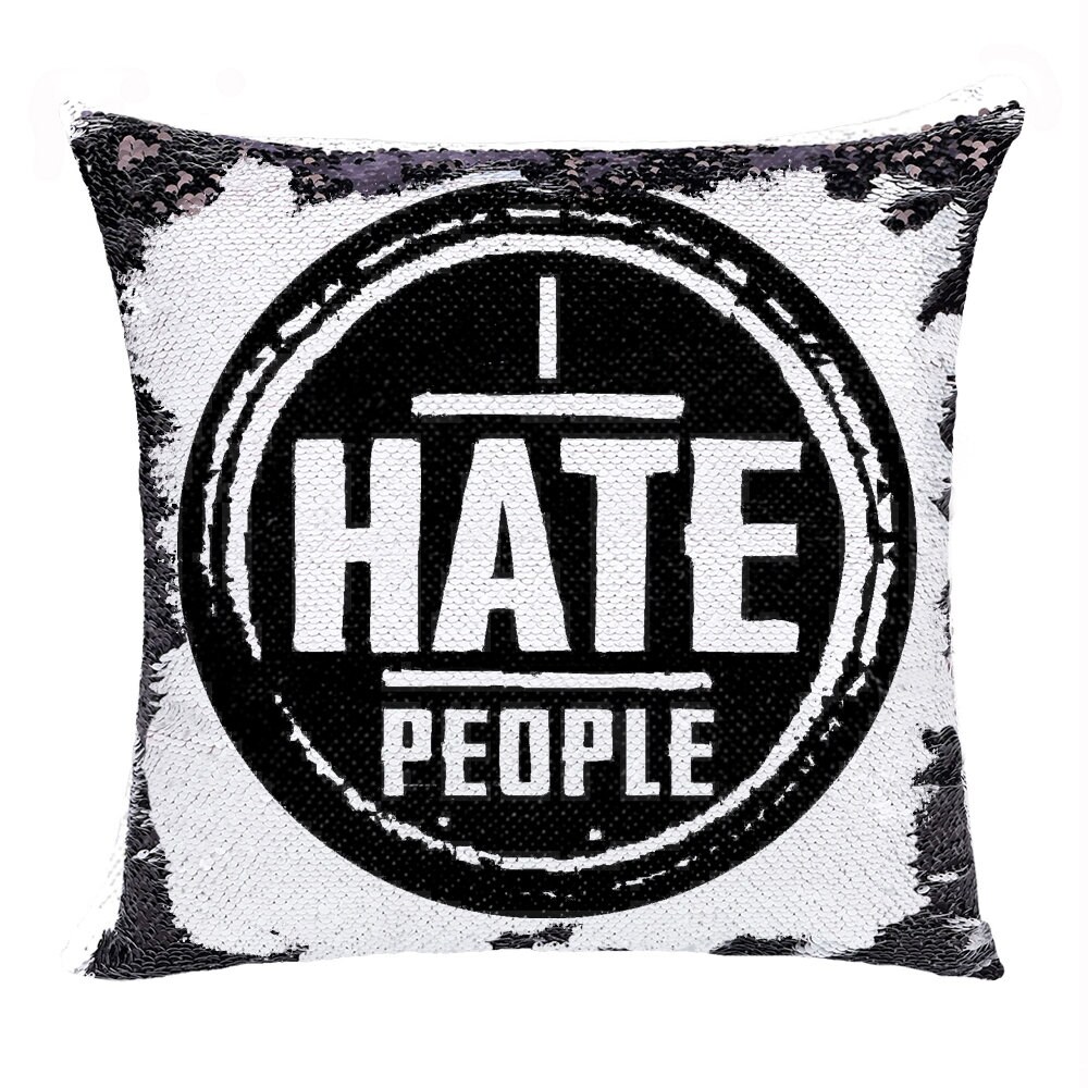 I hate everyone sequin pillow hot sale