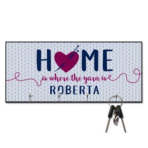 Home is Where the Yarn is Personalized Knitting Key Hanger - Personalized - Wall mount key holder - Personalized Key holder - Key holder