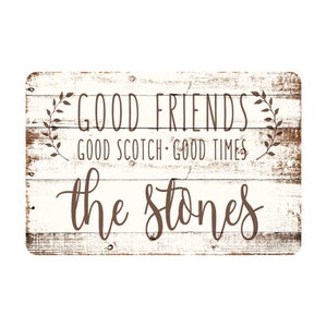 Personalized Good Friends, Good Scotch, Good Times Rustic Wood Look Metal Sign - Custom sign - Welcome sign - Custom door signs