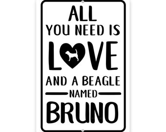 Personalized All You Need is Love and a Beagle Metal Room Sign - Metal wall art - Aluminum Sign - Custom sign - Metal wall sign