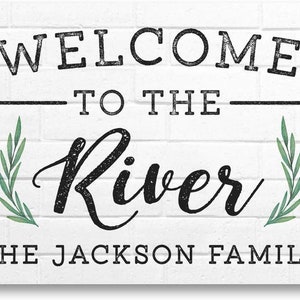 Personalized Welcome to The River Metal Sign 8 X 12 - Welcome Sign - Aluminum Sign - Custom Sign - Metal Wall Art