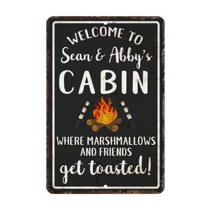Personalized Welcome to the Cabin Where Marshmallows and Friends Get Toasted Metal Room Sign - Rustic sign - Welcome sign - Door sign