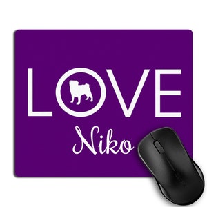 Personalized Pug Mousepad - Love - Custom Mousepad - Mouse Pad - Personalized Gift - Personalize Mousepad - Custom Gift - 7.75&quot; x 9.25&quot;