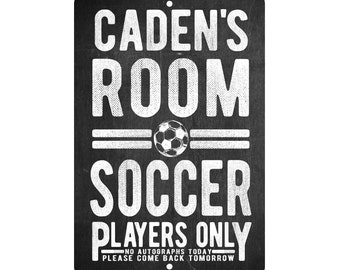 Personalized Soccer Players Only - No Autographs Metal Room Sign - Aluminum Soccer Wall Decor - Metal wall art - Custom door signs with Name