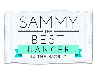 Personalized Best Dancer in the World Hand Towel- Personalized Towel - Hand Towel - Personalized Gift - Monogram Towel - Towel -11" x 18"