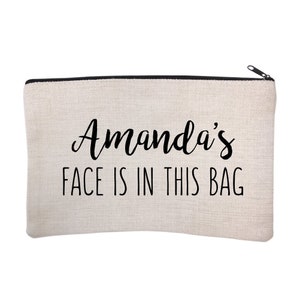 Personalized Face is in This Bag Cosmetic Bag - Cosmetic Travel Bag - Makeup Cosmetic Bag - Personalized Makeup Case - Custom Makeup Bag