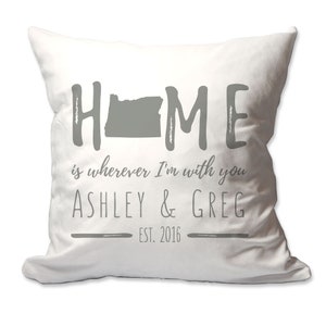 Personalized Oregon Home is Wherever I'm with You Throw Pillow - 17 x 17 - Cover Only OR Cover with Insert