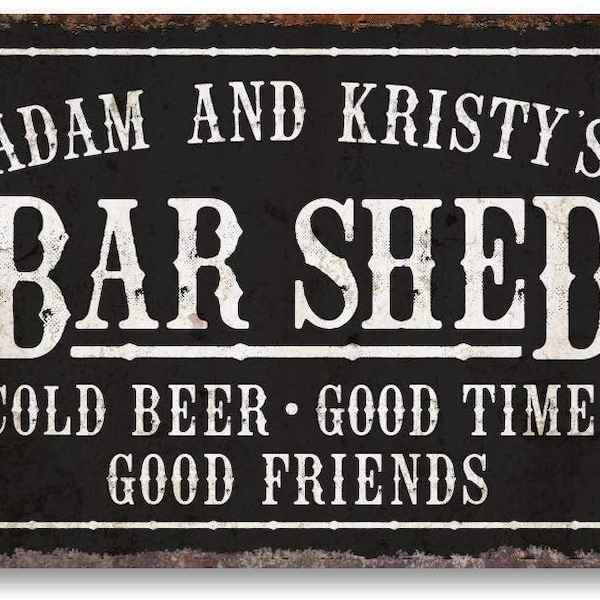 Personalized Vintage Distressed Look Bar Shed Metal Sign 8 X 12 - Welcome Sign - Aluminum Sign - Custom Sign - Metal Wall Art
