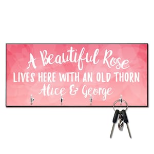 A Beautiful Rose Lives Here Key Hanger - Personalized - Wall mount key holder - Personalized Key holder - Key holder wall
